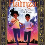 Amira & Hamza: The War to Save the Worlds by Samira Ahmed
