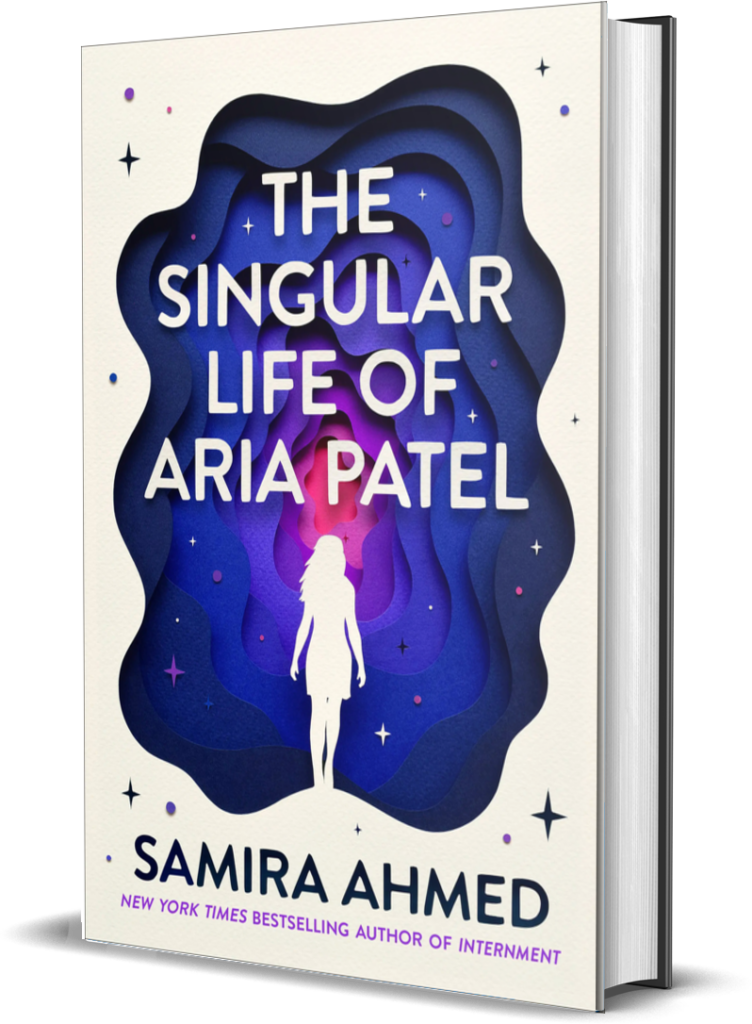 The Singular Life of Aria Patel by Samira Ahmed